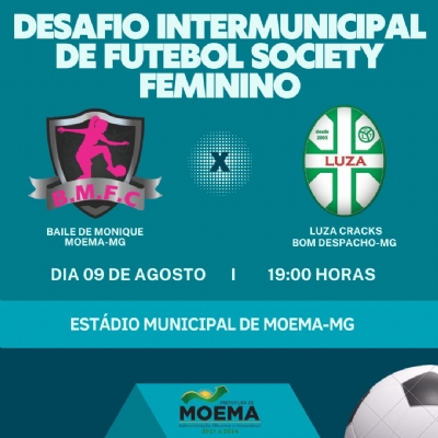 Desafio Intermunicipal de Futebol Society Feminino - 09/08/2022 às 19:00 horas.
