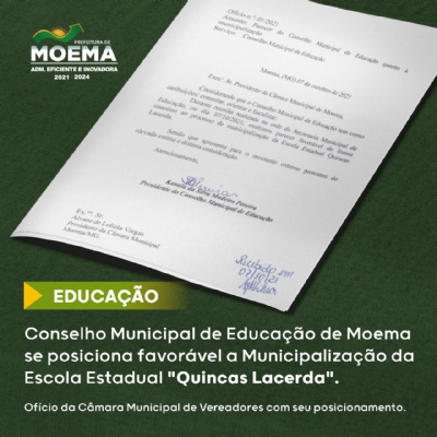 Conselho Municipal de Educação de Moema se posiciona favorável a Municipalização da Escola Estadual "Quincas Lacerda"